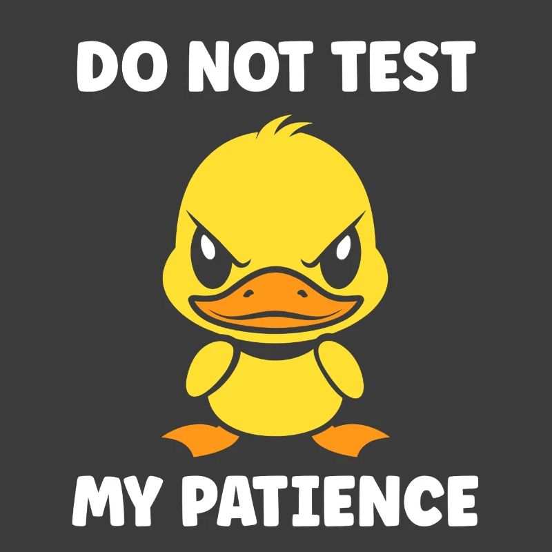 Grumpy Duckling Patience