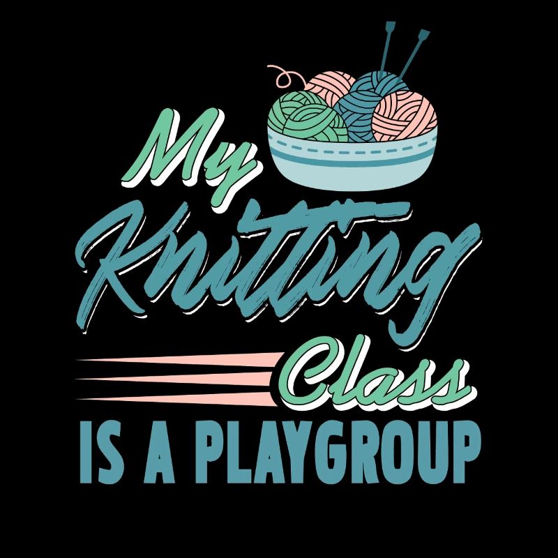 My Knitting Class Is a Playgroup Funny Yarn