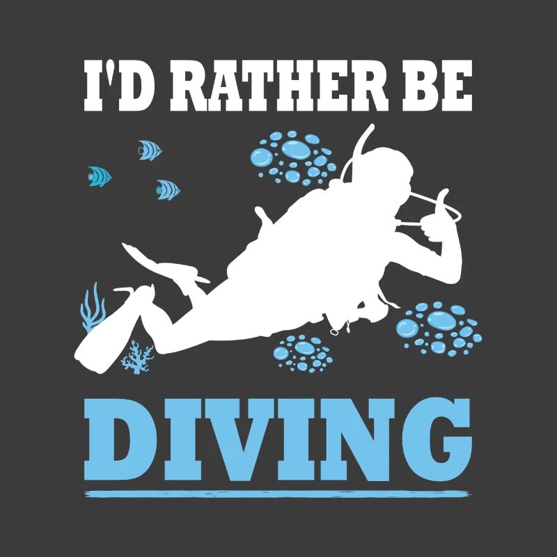 I'd rather be diving - Diver Saying Gift