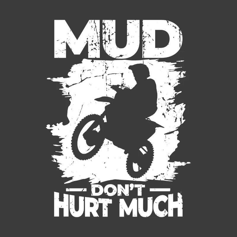 Mud doesn't hurt