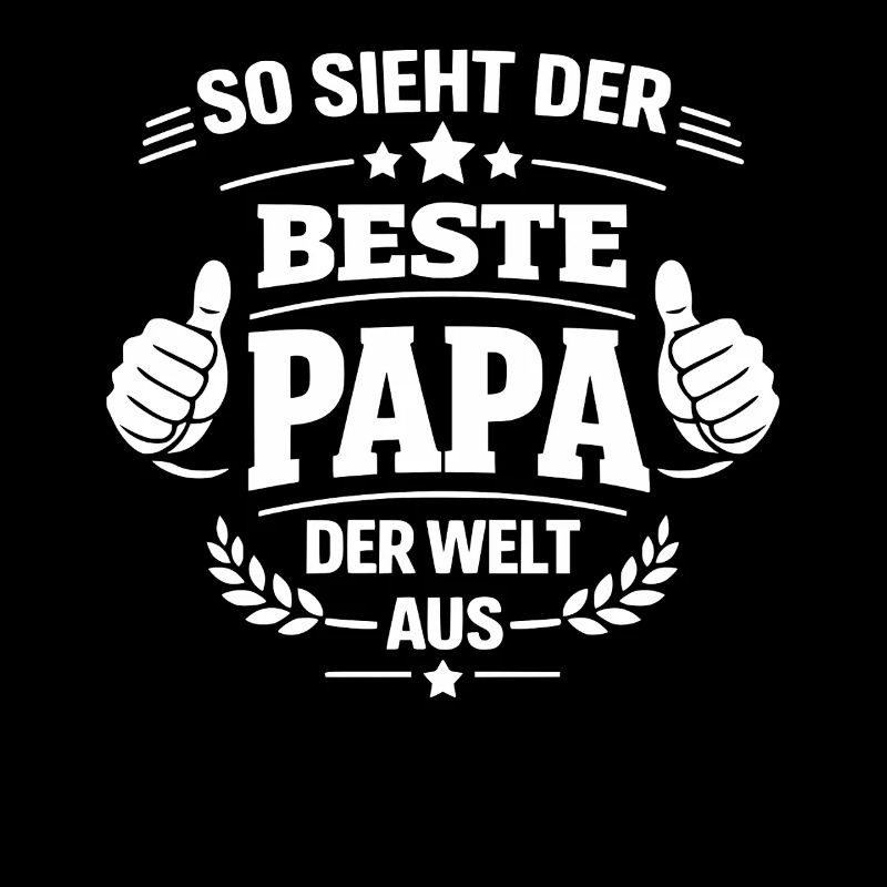 So sieht der beste Papa der Welt aus