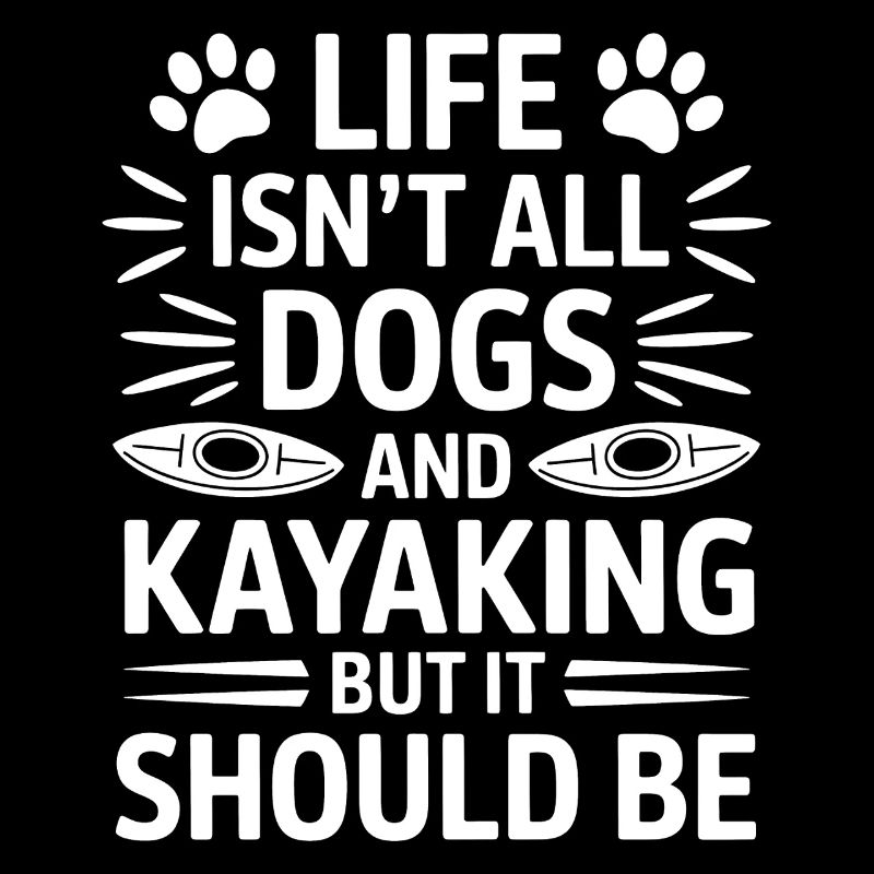 Kayaking Sprüche Hunde Lustiges Kayak Geschenk
