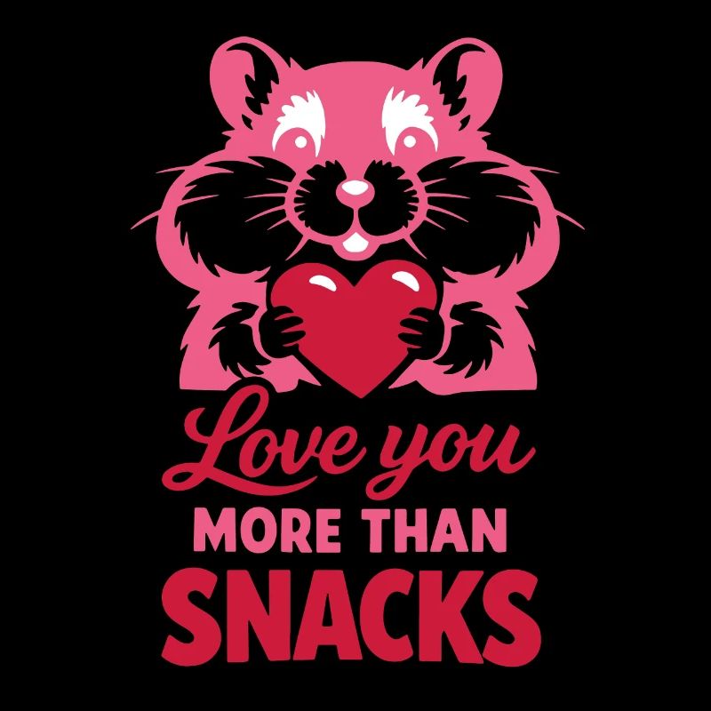 Je t’aime plus que des snacks – Hamster