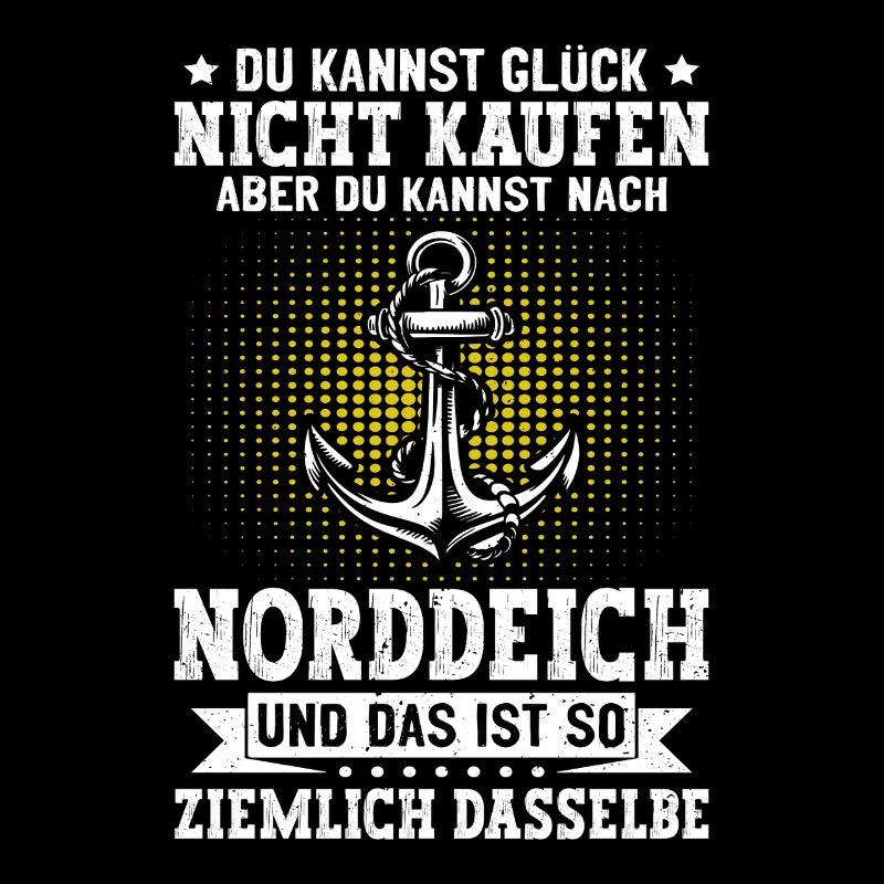 Nordsee KANNST GLÜCK NICHT KAUFEN ABER NACH