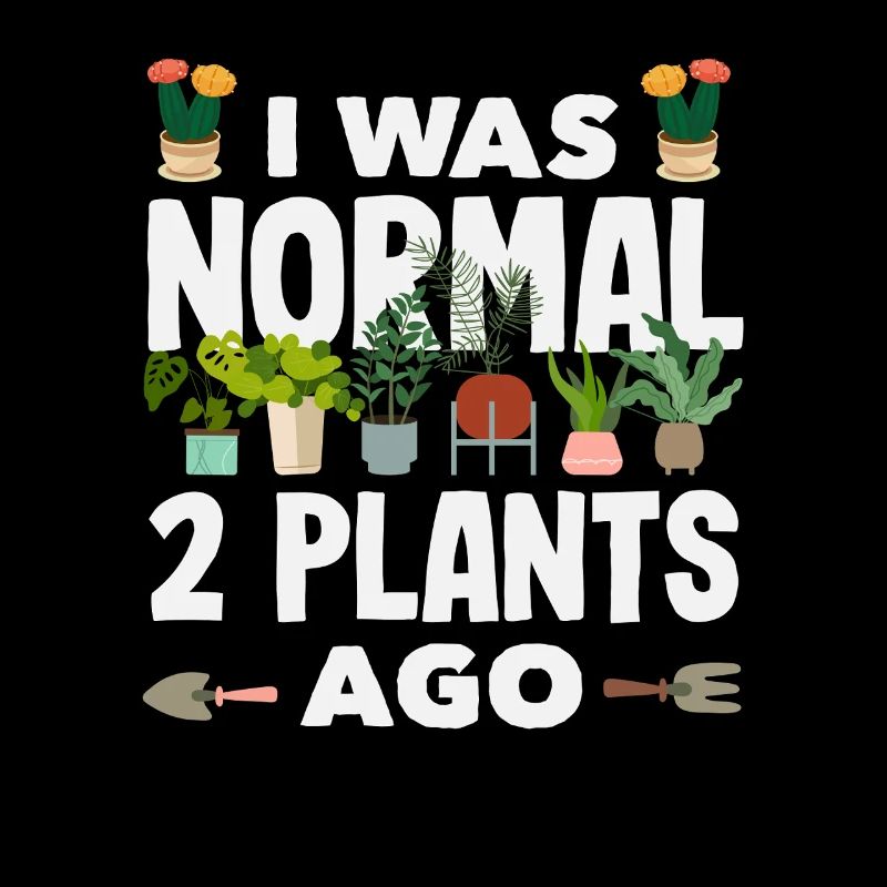 Normal 2 Pflanzen Ago Funny Gardener Garten