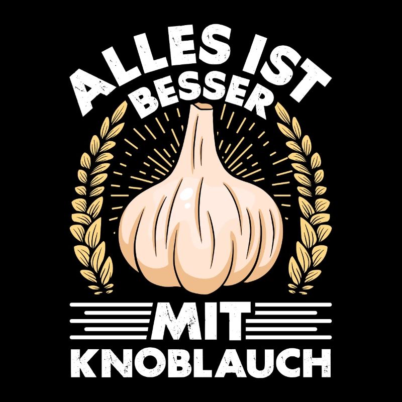 Kochkleidung ALLES IST BESSER MIT KNOBLAUCH