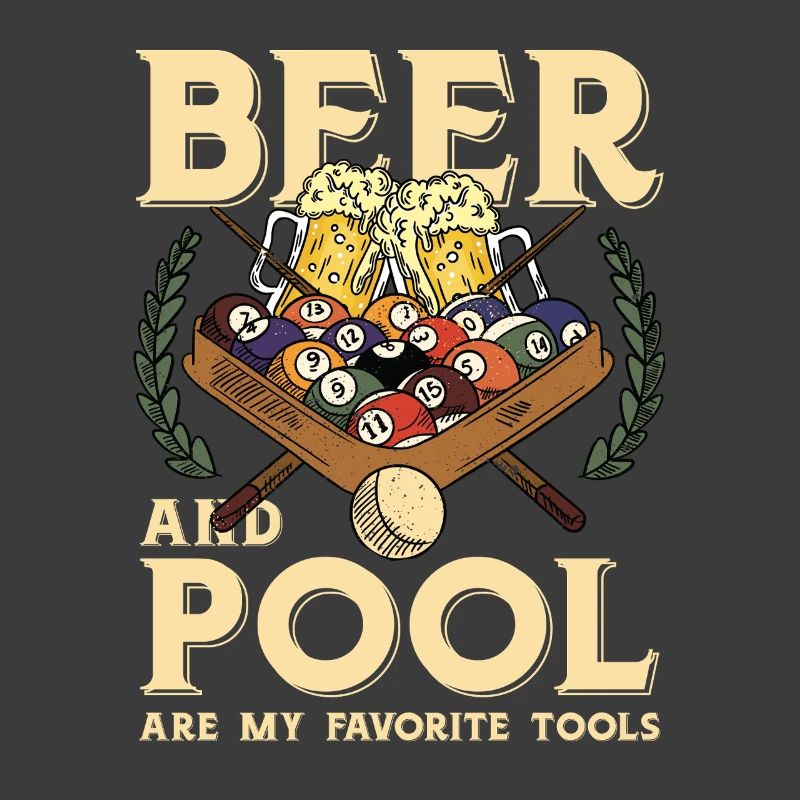 Beer and pool – favorite tools