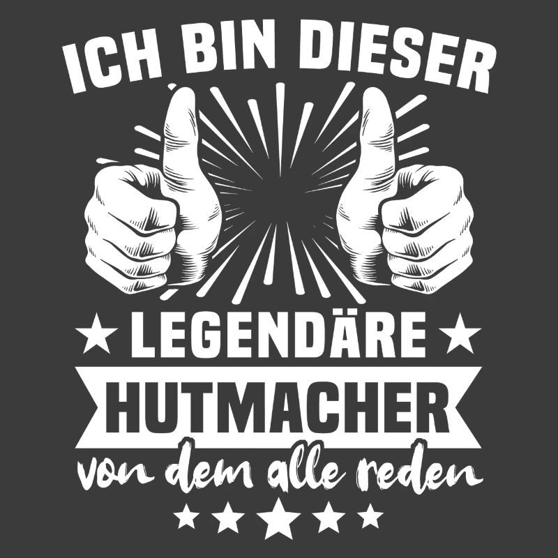 Hutmacher Legende