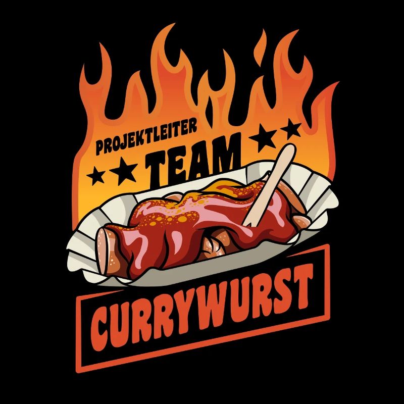 Project Manager Team Currywurst | Fast Food Flames