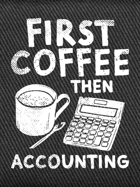 First Coffee Then Accounting