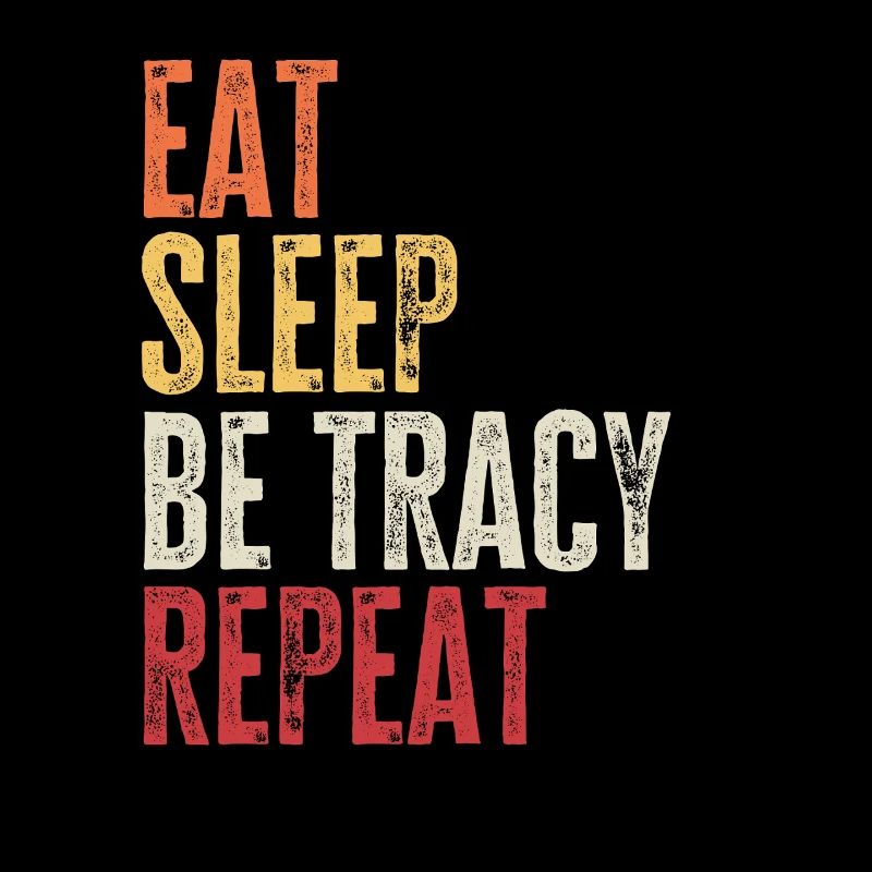Mange, dors Be Tracy Répète le nom rétro