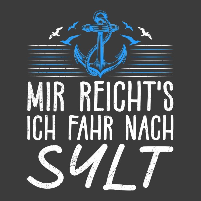I'VE HAD ENOUGH, I'M GOING TO SYLT