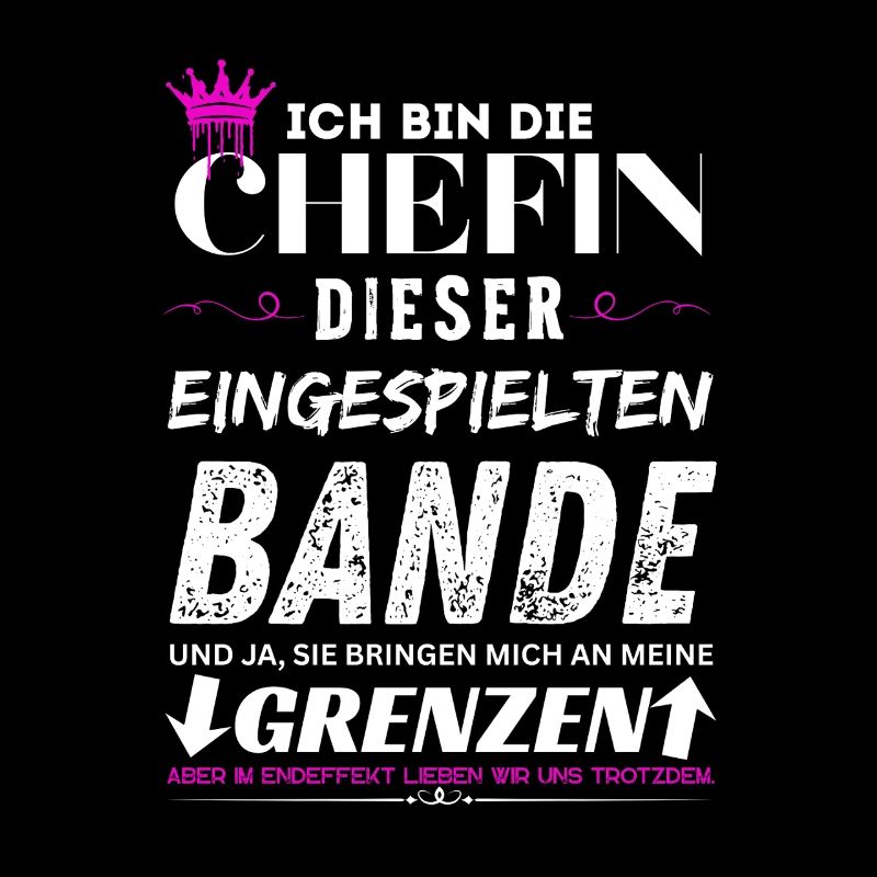 Chefin dieser Eingespielten Bande Chefin Geschenke