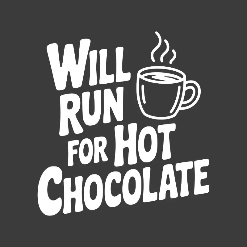 Will Run for Hot Chocolate