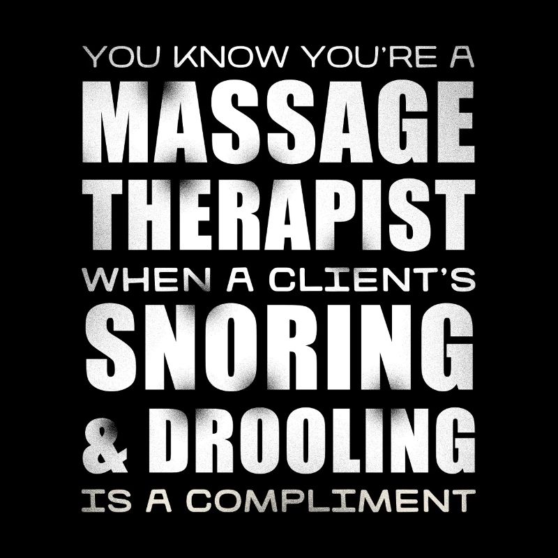 Massage-Therapeut Humor Spruch