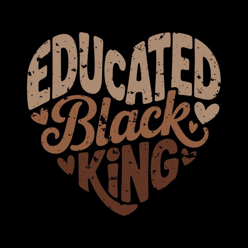 Educated Black King | Afro Pride Quote | Black 