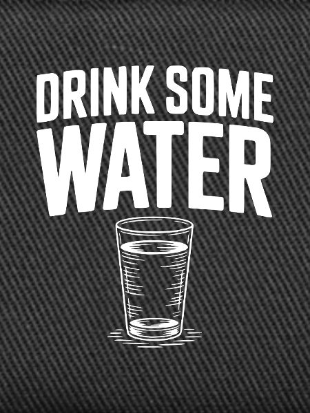 Drink Some Water
