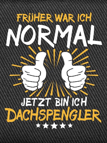 Dachspengler Spruch