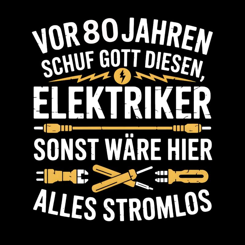 Elektroniker 80 Geburtstag Strom Elektriker