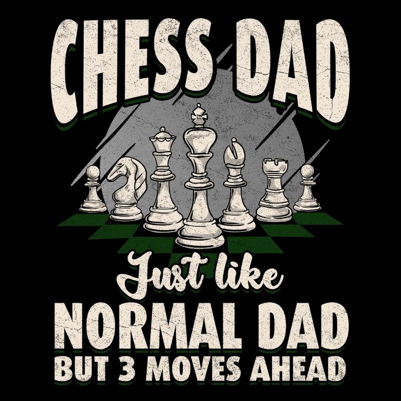 Chess Dad : Trois coups d’avance