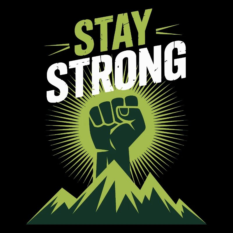 Stay Strong - Power Faust Mountains Design