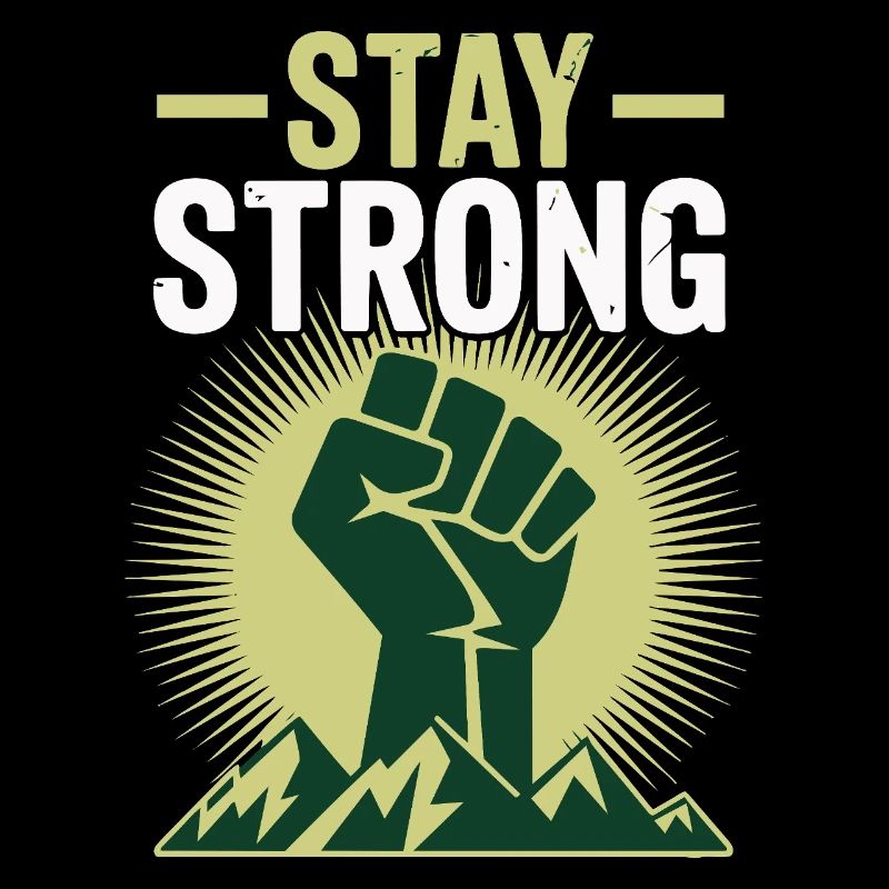 Stay Strong - Power Faust Mountains Design
