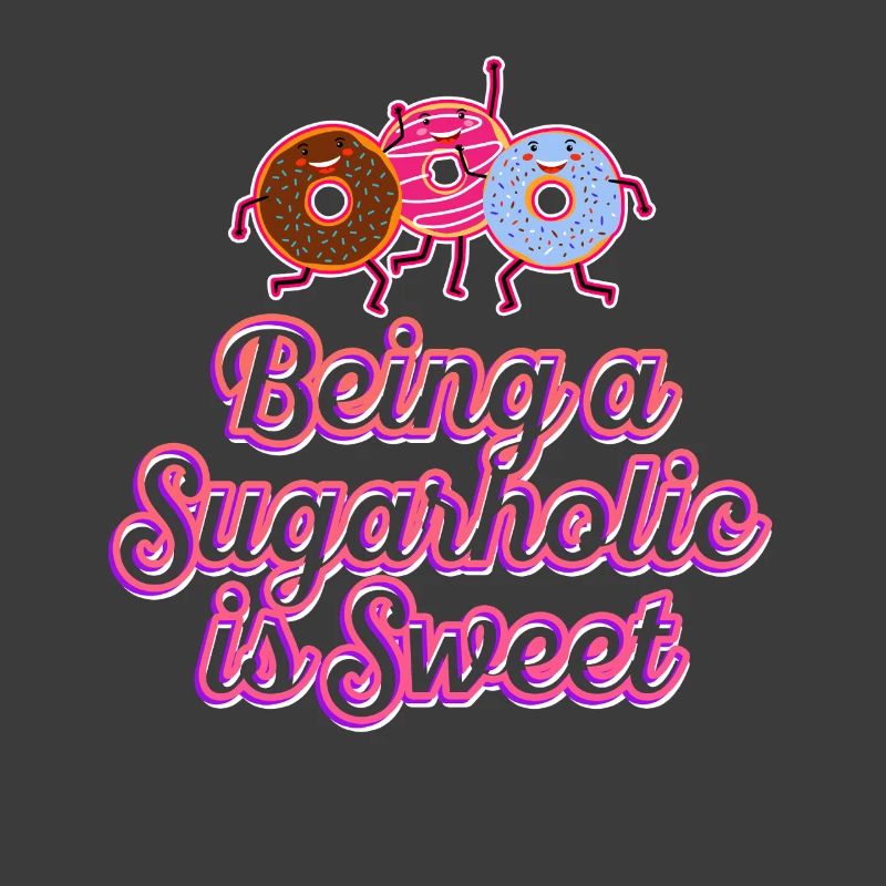 Being a Sugarholic is Sweet