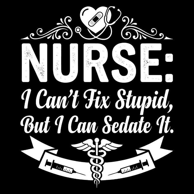Krankenschwester Spruch Sedieren