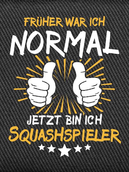 Squashspieler Spruch