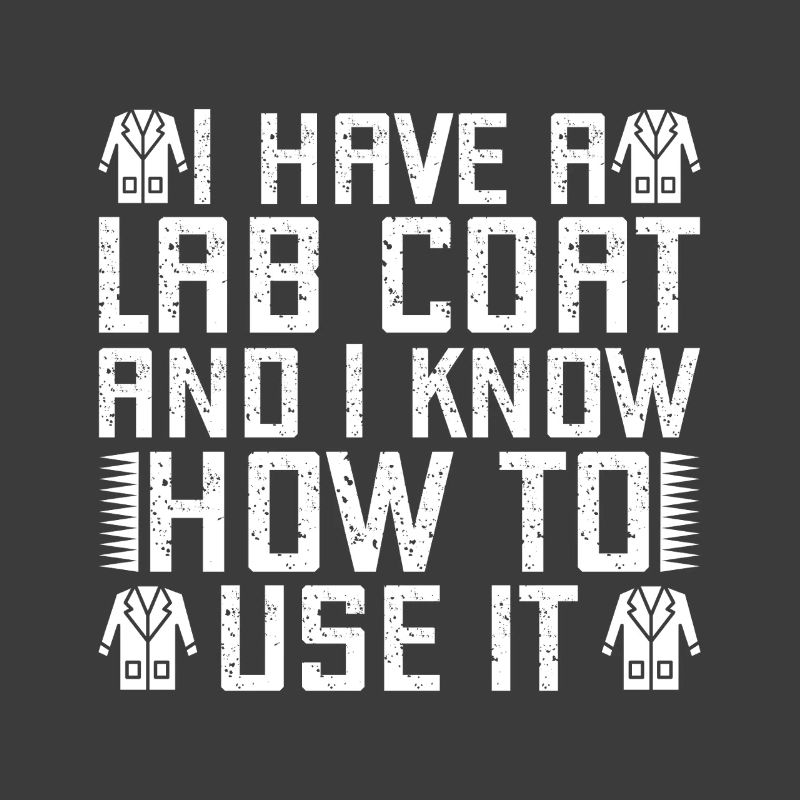 Forensic Analyst Lab Coat I Know To Use Squad