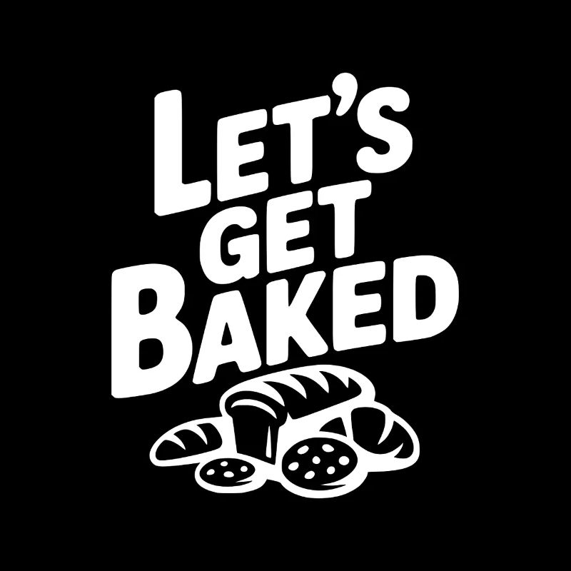 Let's Get Baked