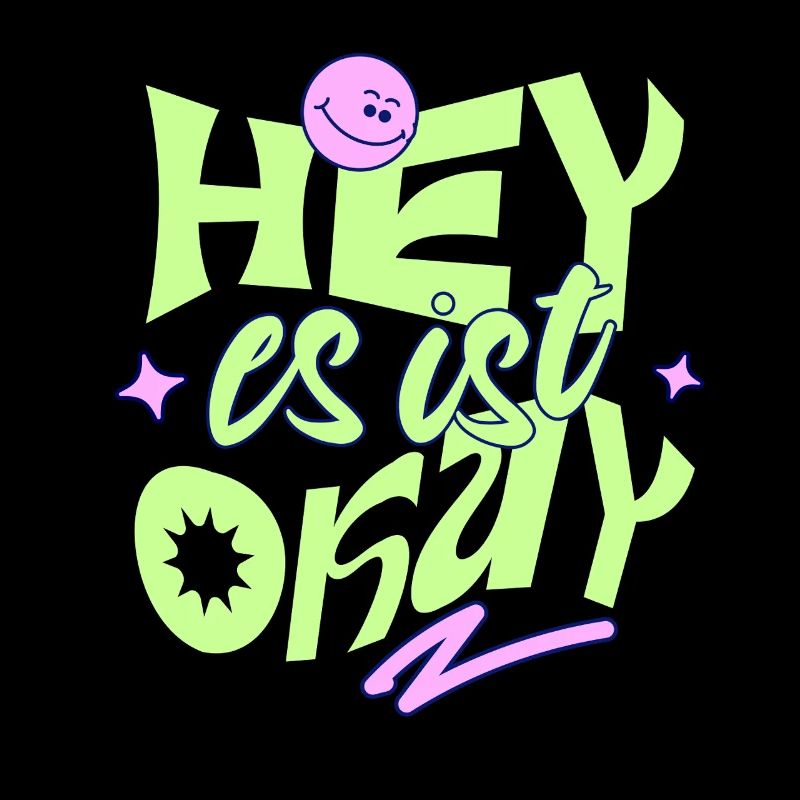 Hey, es ist okay – Retro Motivation Spruch