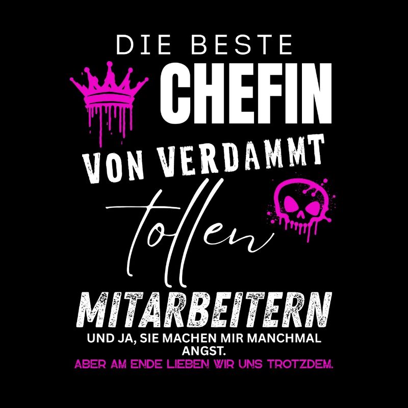 Beste Chefin von verdammt tollen Mitarbeitern