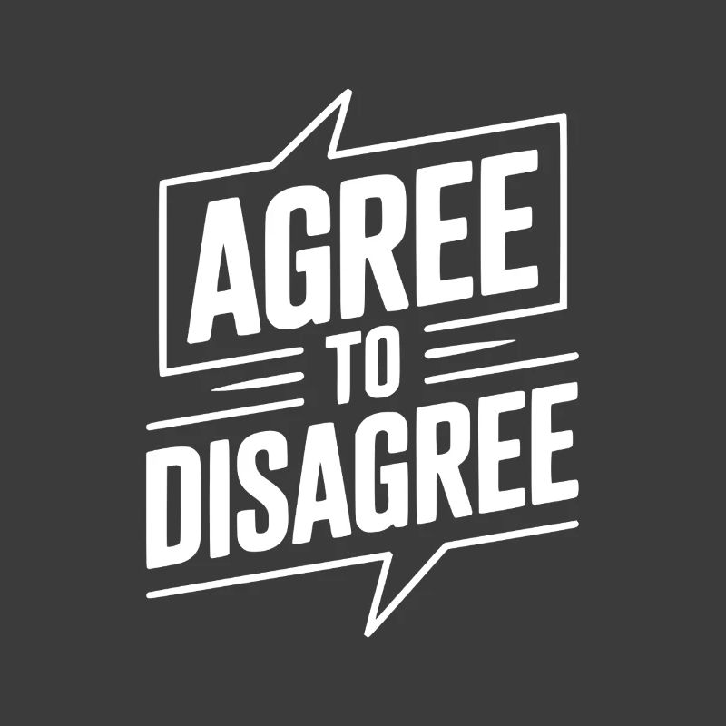 Seid euch einig, dass ihr uneinig seid.