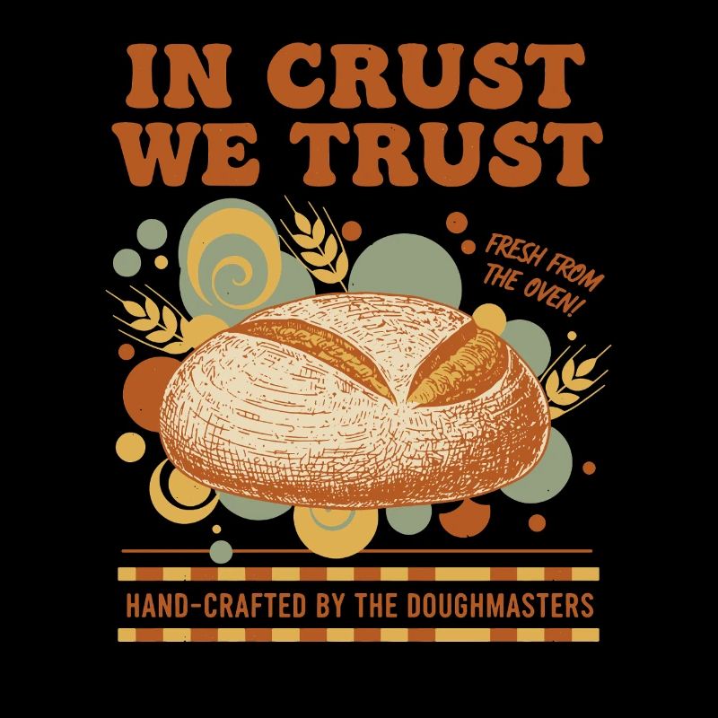 Sourdough Bread Baking Baker In Crust We Trust