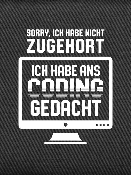 Coding Gedanke statt Zuhören