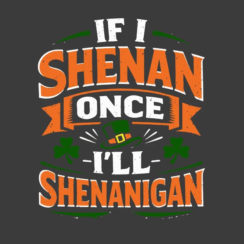 Ready vor Shenanigans | St. Patrick's Day