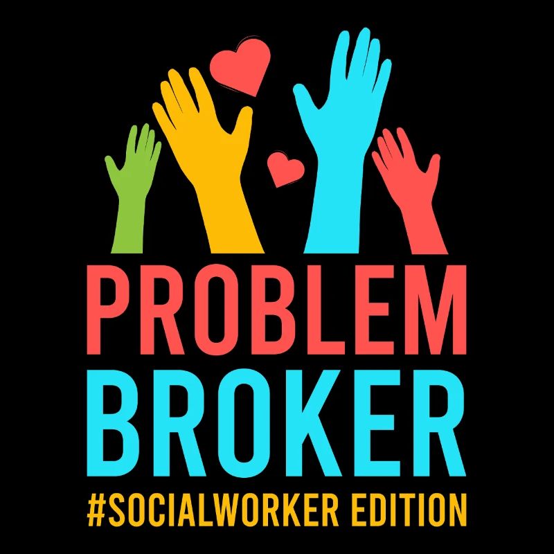 Social Worker Quote Problem Broker Social Work