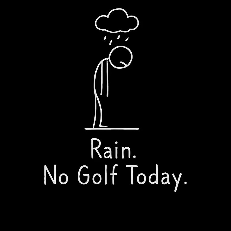 Rain No Golf Today Golfspieler Geschenkidee Golfer