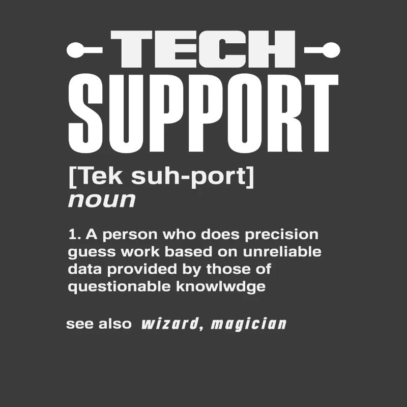 Définition du support technique drôle Magicien IT