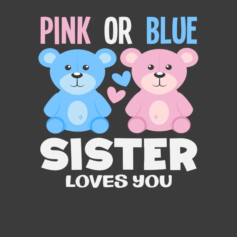 Pink Oder Blau Schwester Liebt Dich