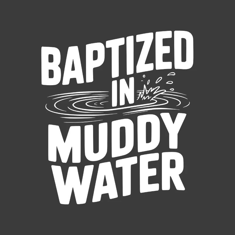 Baptisé dans des eaux boueuses