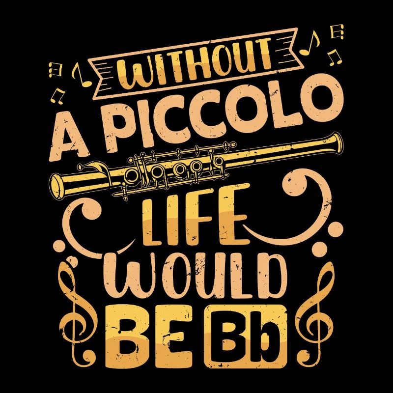  Piccoloist life would be Bb Marching Band