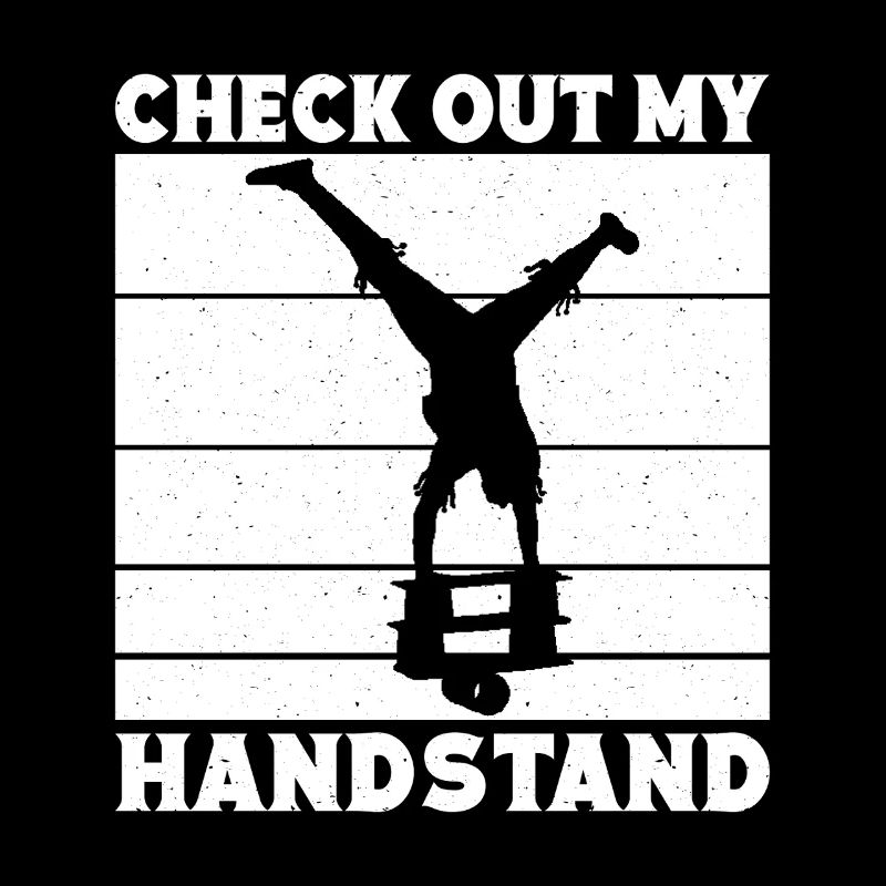Circus Graphic Check Out My handstand Gift Idea