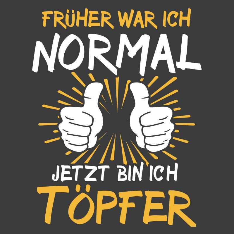 Töpfer Spruch