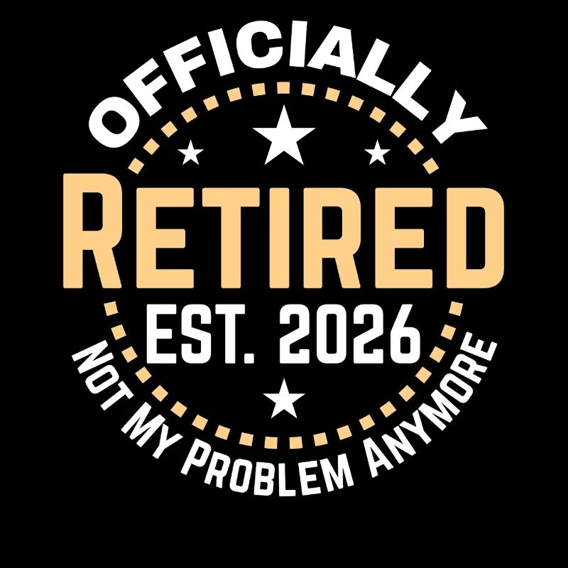 Funny Retired 2026 OFFICIALLY RETIRED 2026