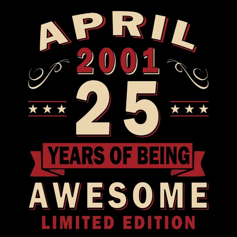 25. Geburtstag Geschenk Mann Original April 2001