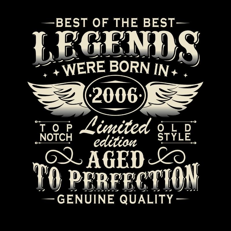 Cadeau d’anniversaire Legends 2006 Vintage 2006