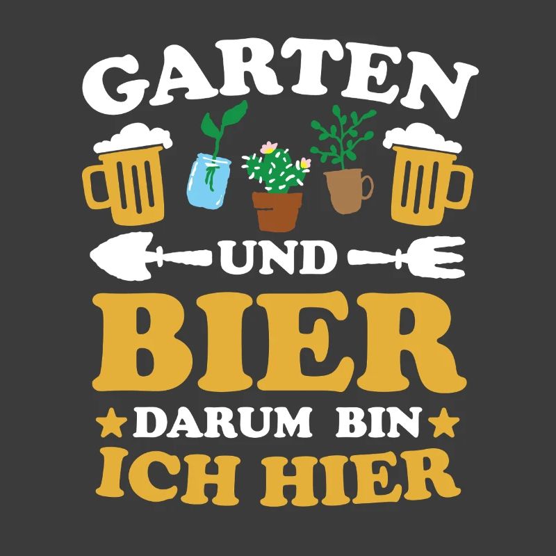 Garten und Bier Darum bin ich hier