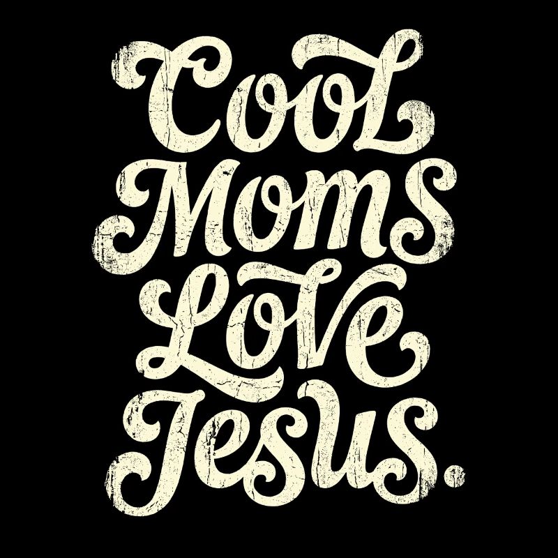 Vintage Script: Cool Moms Love Jesus